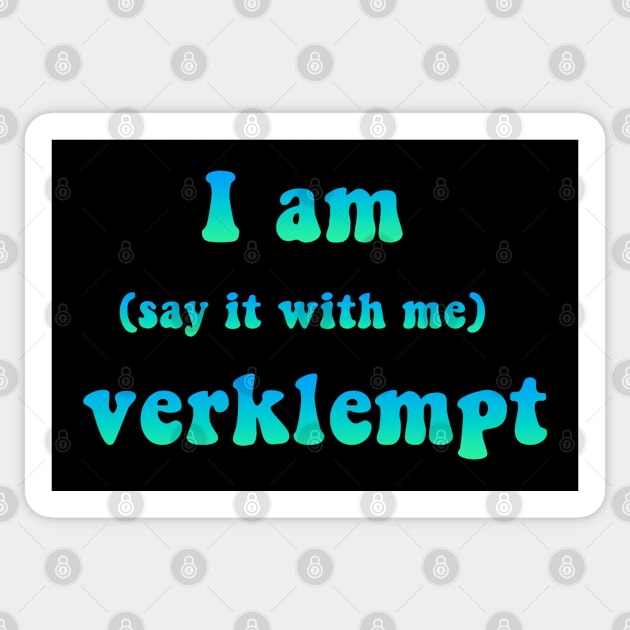 Verklempt! Sticker by Positive Pagan